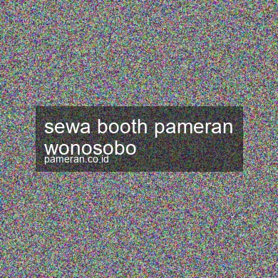 Sewa Booth Pameran Wonosobo