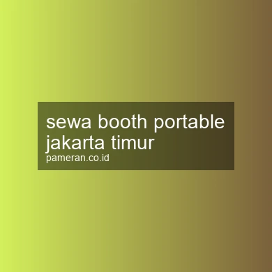 Sewa Booth Portable Jakarta Timur