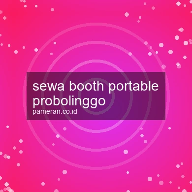 Sewa Booth Portable Probolinggo