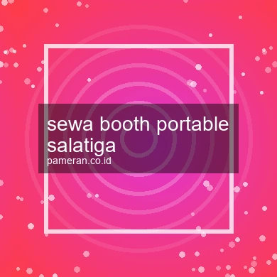Sewa Booth Portable Salatiga