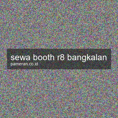 Sewa Booth R8 Bangkalan