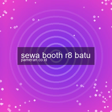 Sewa Booth R8 Batu