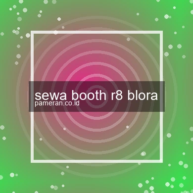 Sewa Booth R8 Blora