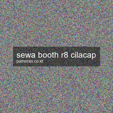 Sewa Booth R8 Cilacap