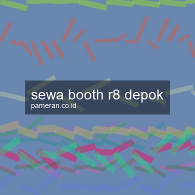 Sewa Booth R8 Depok