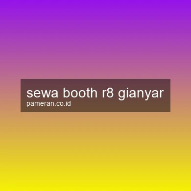 Sewa Booth R8 Gianyar