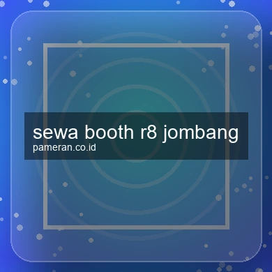 Sewa Booth R8 Jombang