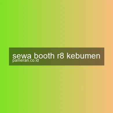 Sewa Booth R8 Kebumen