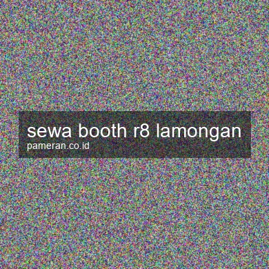 Sewa Booth R8 Lamongan