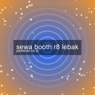 Sewa Booth R8 Lebak