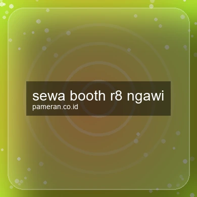 Sewa Booth R8 Ngawi