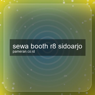 Sewa Booth R8 Sidoarjo