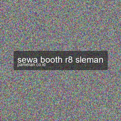 Sewa Booth R8 Sleman