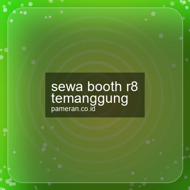 Sewa Booth R8 Temanggung
