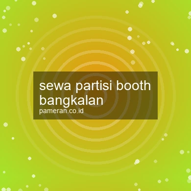 Sewa Partisi Booth Bangkalan