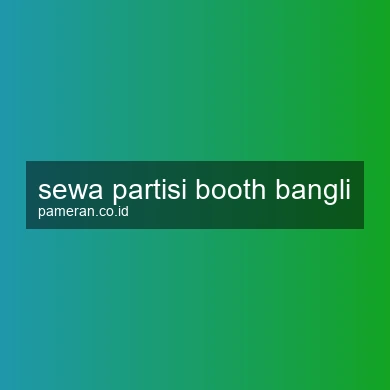 Sewa Partisi Booth Bangli