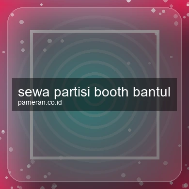 Sewa Partisi Booth Bantul