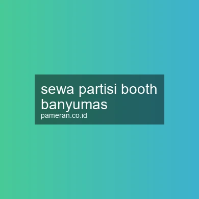 Sewa Partisi Booth Banyumas