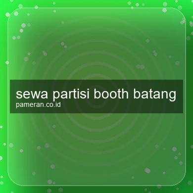 Sewa Partisi Booth Batang