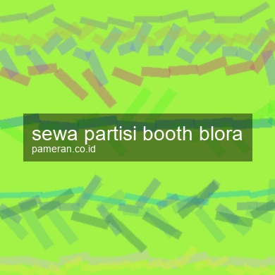 Sewa Partisi Booth Blora