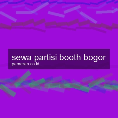 Sewa Partisi Booth Bogor