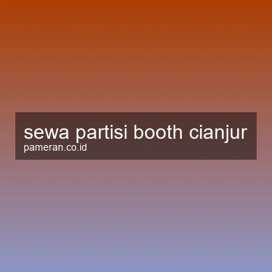 Sewa Partisi Booth Cianjur