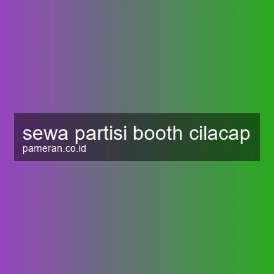 Sewa Partisi Booth Cilacap