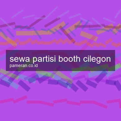 Sewa Partisi Booth Cilegon