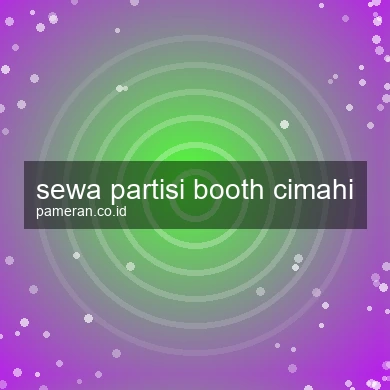 Sewa Partisi Booth Cimahi
