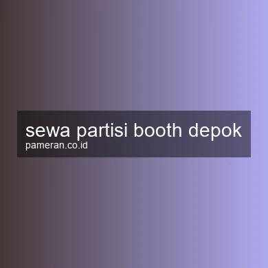 Sewa Partisi Booth Depok