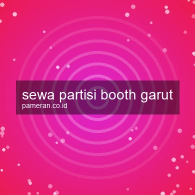 Sewa Partisi Booth Garut
