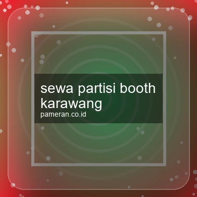 Sewa Partisi Booth Karawang