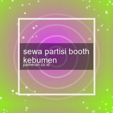 Sewa Partisi Booth Kebumen