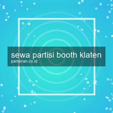 Sewa Partisi Booth Klaten