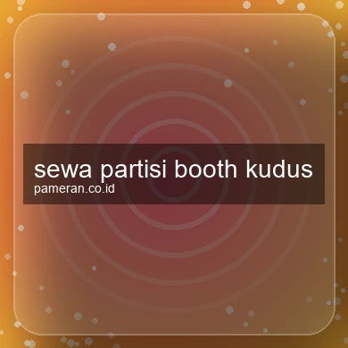 Sewa Partisi Booth Kudus