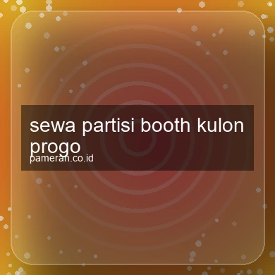 Sewa Partisi Booth Kulon Progo