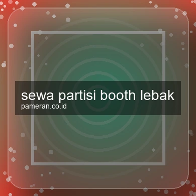 Sewa Partisi Booth Lebak