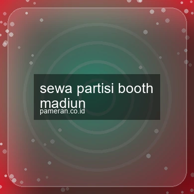 Sewa Partisi Booth Madiun