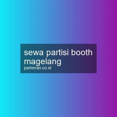 Sewa Partisi Booth Magelang