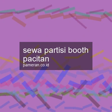 Sewa Partisi Booth Pacitan