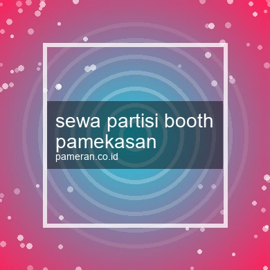 Sewa Partisi Booth Pamekasan