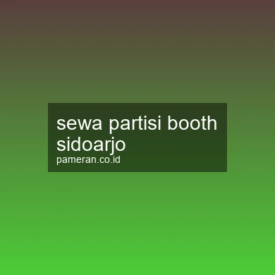 Sewa Partisi Booth Sidoarjo