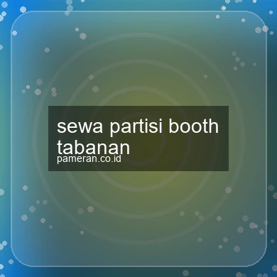 Sewa Partisi Booth Tabanan