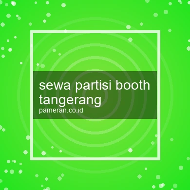 Sewa Partisi Booth Tangerang