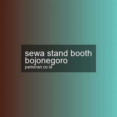 Sewa Stand Booth Bojonegoro