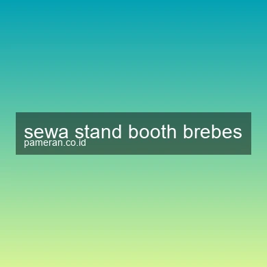 Sewa Stand Booth Brebes