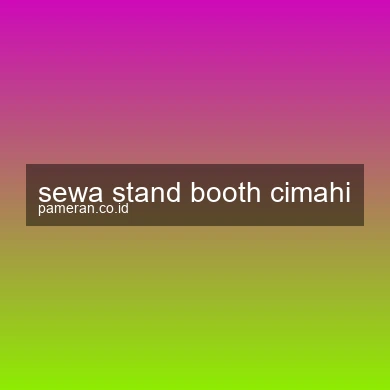 Sewa Stand Booth Cimahi