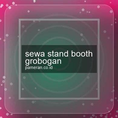 Sewa Stand Booth Grobogan