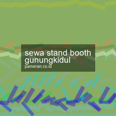 Sewa Stand Booth Gunungkidul