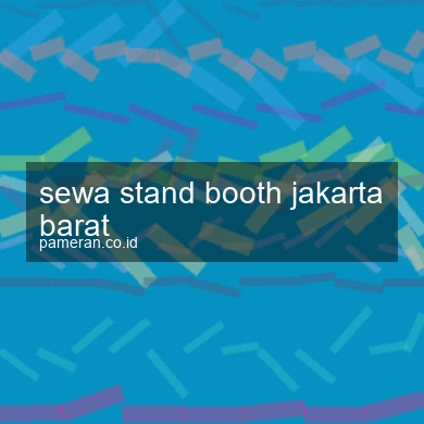 Sewa Stand Booth Jakarta Barat